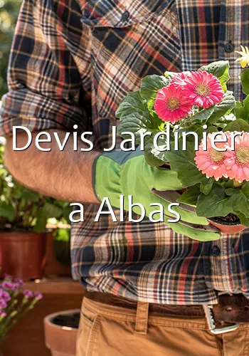 Devis Jardinier a Albas