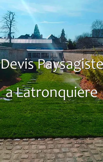 Devis Paysagiste a Latronquiere