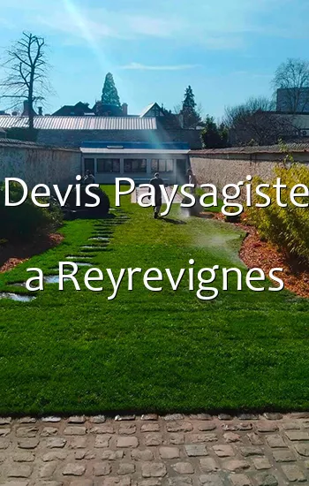Devis Paysagiste a Reyrevignes