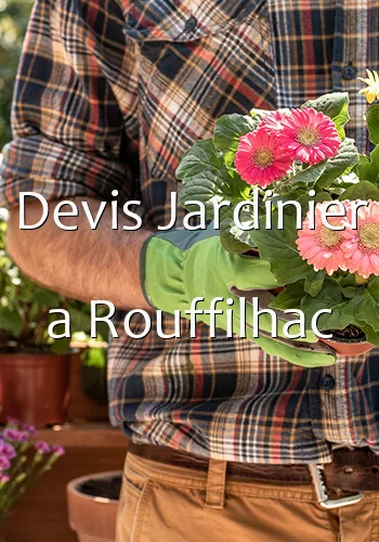 Devis Jardinier a Rouffilhac