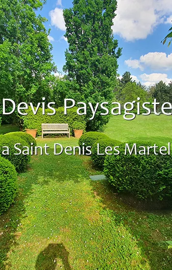 Devis Paysagiste a Saint Denis Les Martel