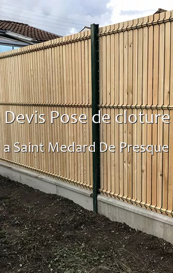 Devis Pose de cloture a Saint Medard De Presque