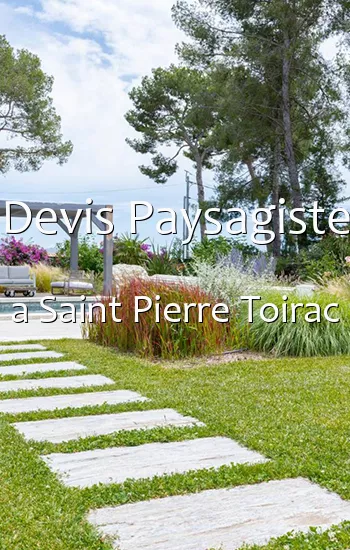 Devis Paysagiste a Saint Pierre Toirac