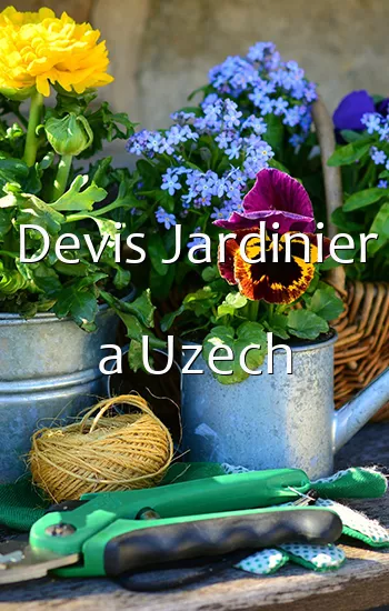 Devis Jardinier a Uzech